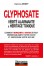 Glyphosate, ­vérité alarmante & héritage toxique