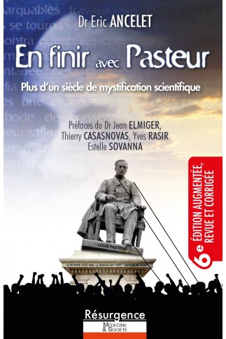 En finir avec Pasteur (6e édition)