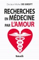 Recherches en médecine par l’amour