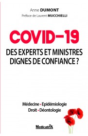 COVID-19 (DES EXPERTS ET MINISTRES DIGNES DE CONFIANCE ?)