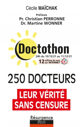 DOCTOTHON : 250 médecins pour une autre vérité sans censure