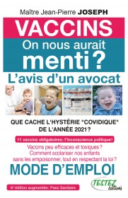 Vaccins: on nous aurait menti ? L'avis d'un avocat (6e édition)