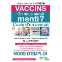Vaccins: on nous aurait menti ? L'avis d'un avocat (6e édition)